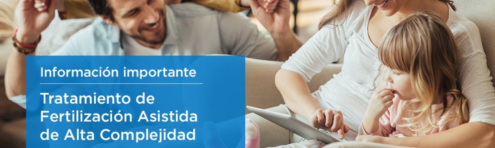 Tratamiento de Fertilización Asistida de Alta Complejidad